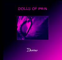 Dolls Of Pain : Dominer